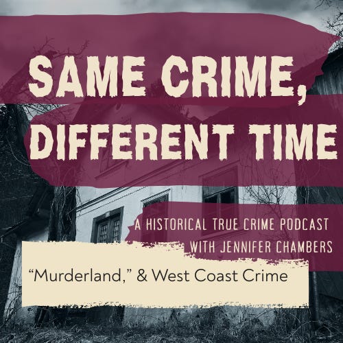 "Murderland," & West Coast Crime