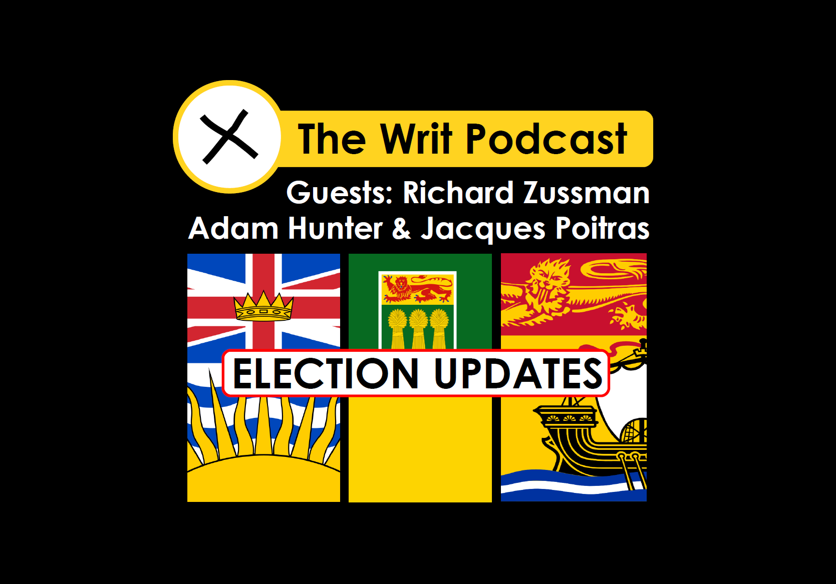 Ep. #135: B.C., New Brunswick and Saskatchewan election updates