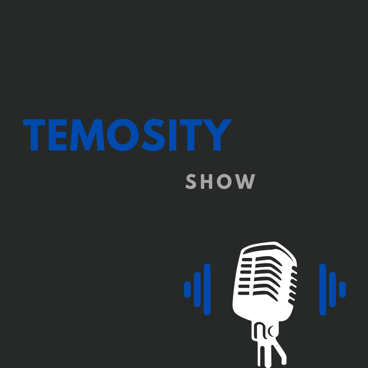 Temosity Show episode artwork