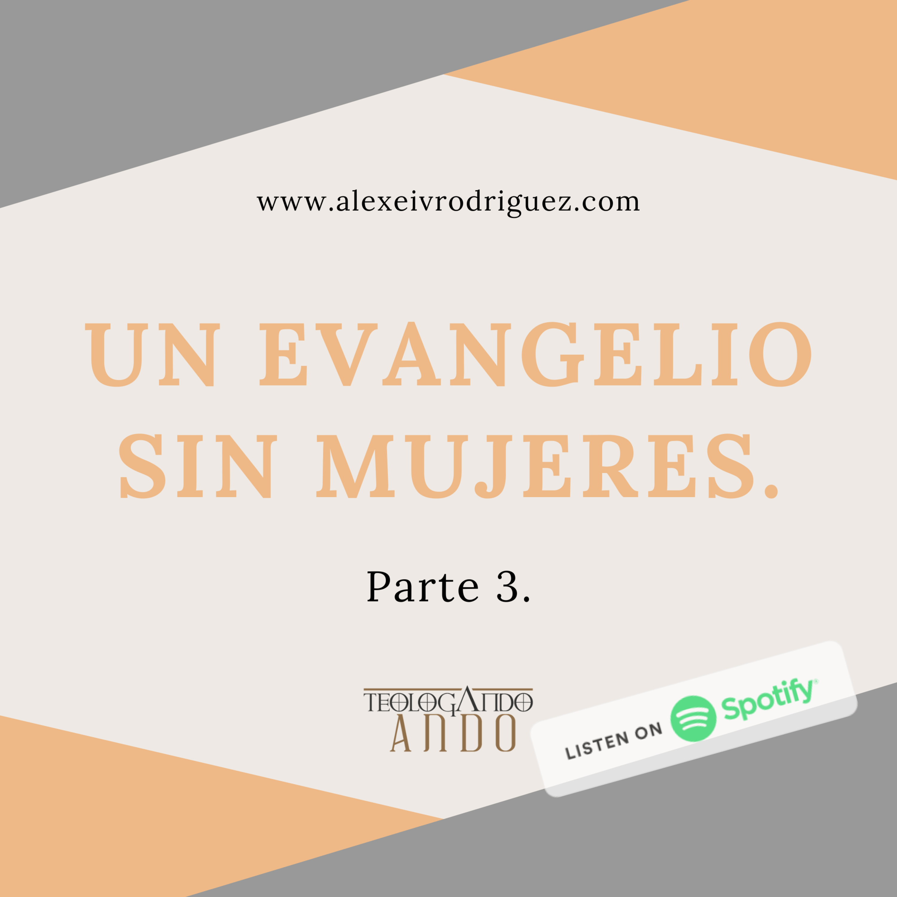 Un evangelio sin mujeres parte 3 episode artwork