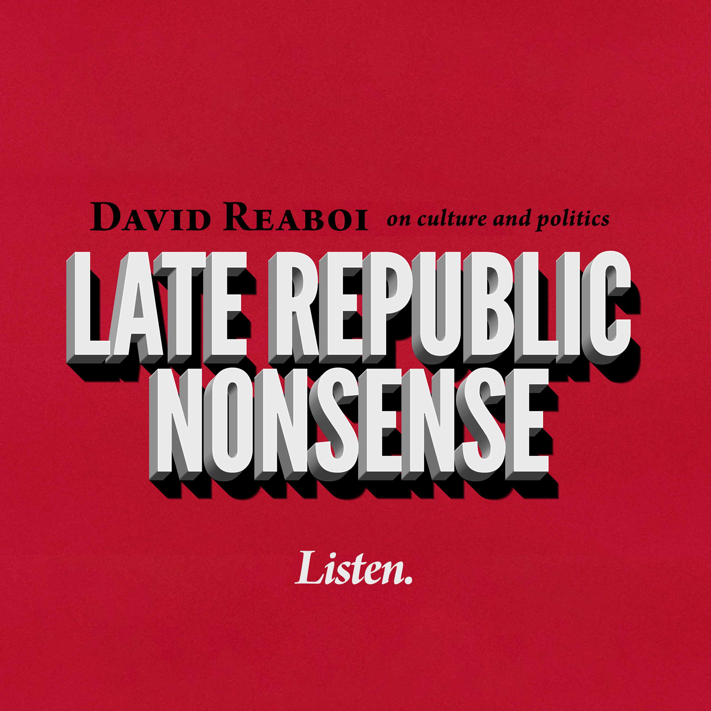 Late Republic Nonsense