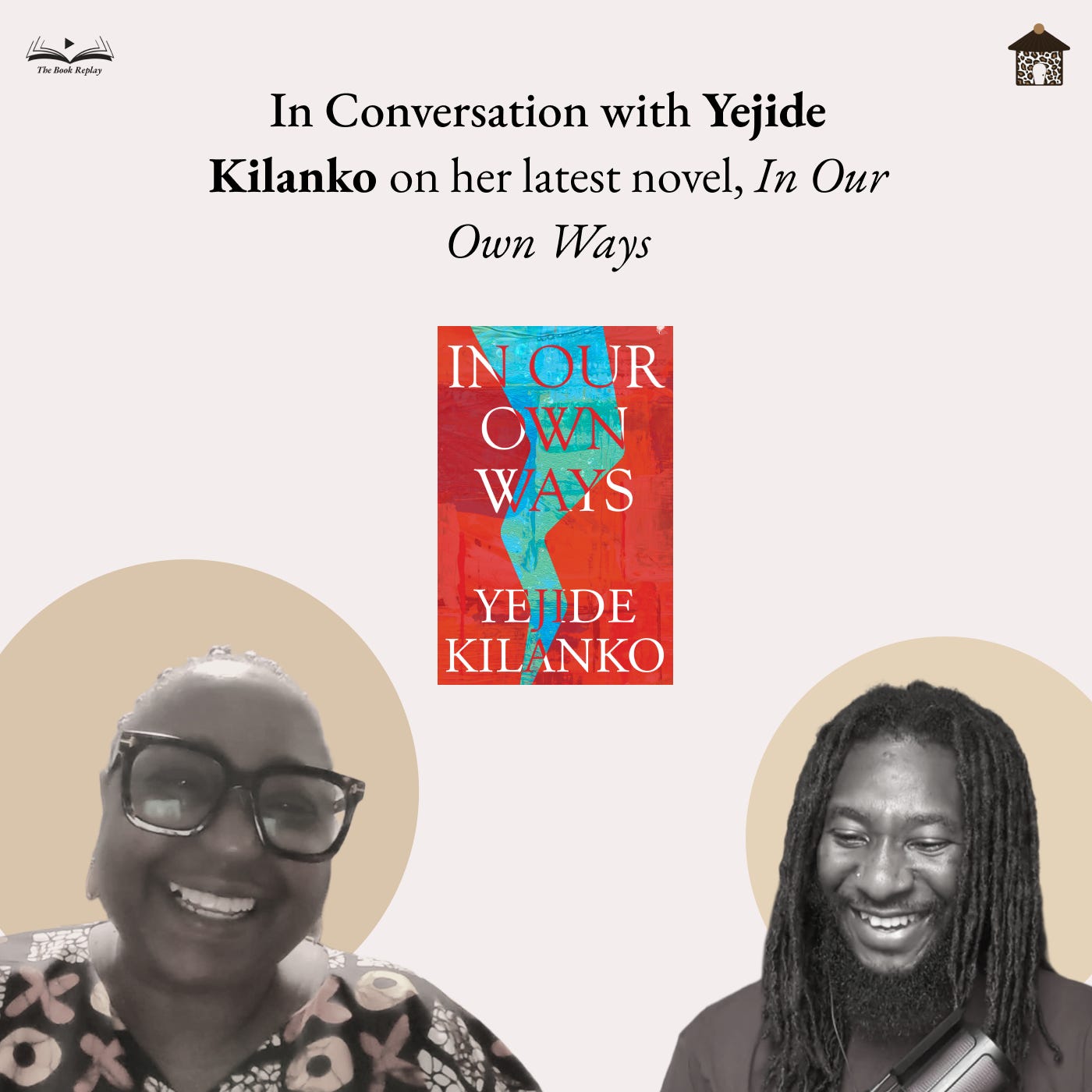 In Conversation with Yejide Kilanko, Author of In Our Own Ways, published by Narrative Landscape Press episode artwork