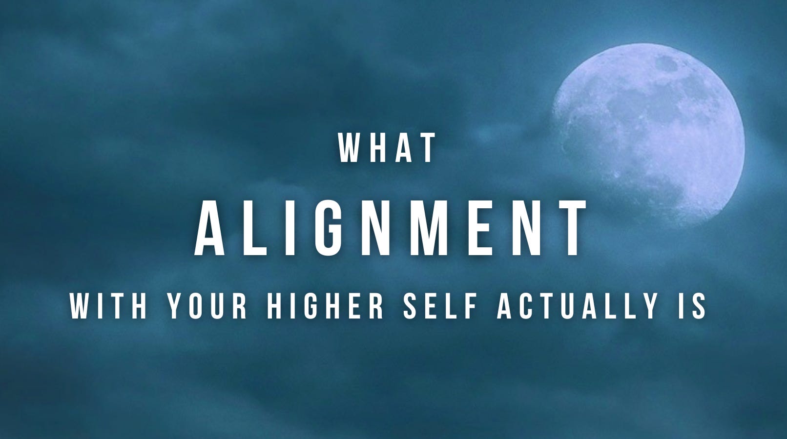 What Alignment With Your Higher Self Actually Is episode artwork