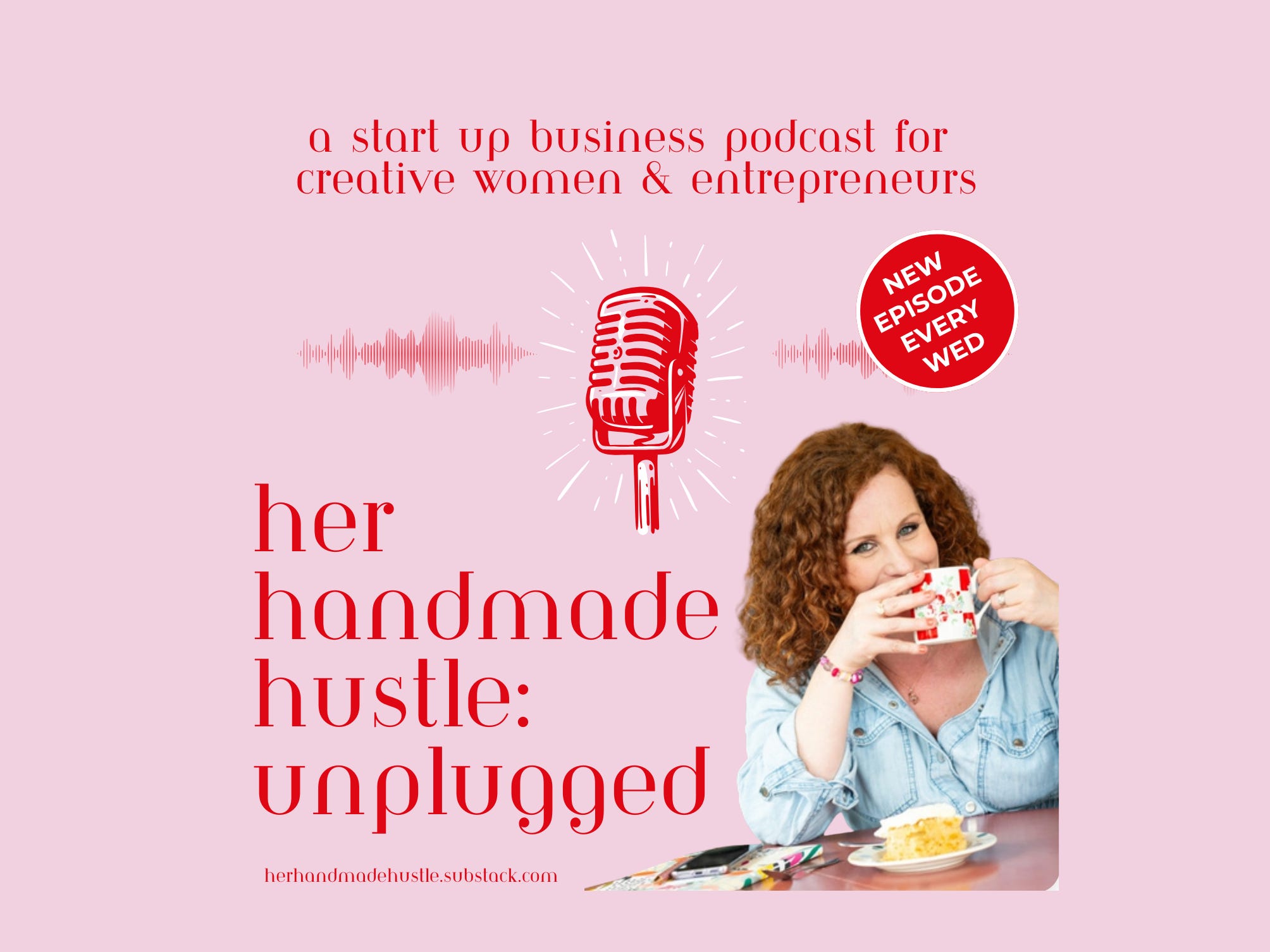 Her Handmade Hustle Unplugged: A Start Up Business Podcast for Creative Women and Entrepreneurs