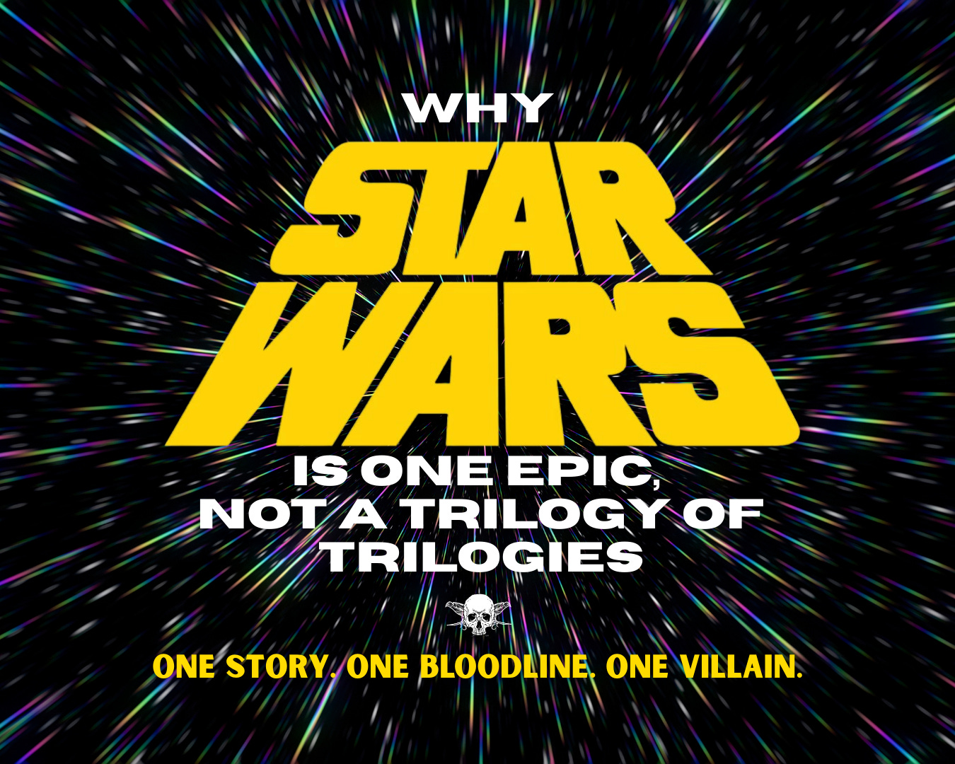 Why Star Wars is One Epic, Not a Trilogy of Trilogies episode artwork