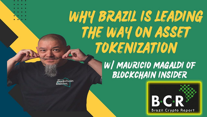BCR Podcast #35: Why Brazil is Leading the Way on Asset Tokenization with Maurício Magaldi