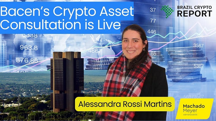 Episode #81: Bacen's Crypto Asset Consultation is Live - What Comes Next?