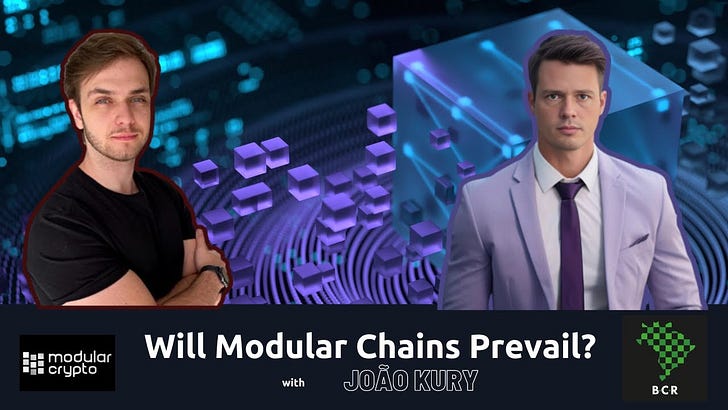 Episode #97: Will the Modular Thesis Prevail? with João Kury