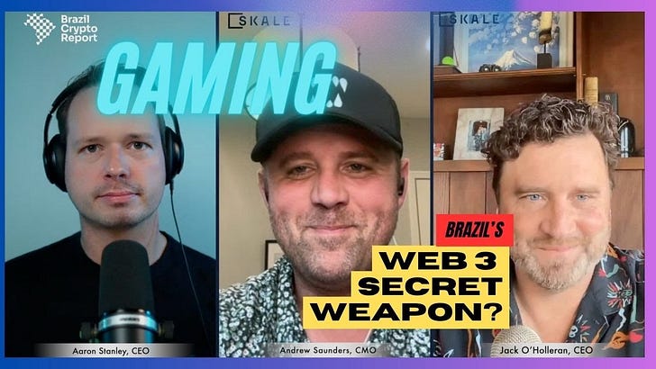 Episode #108: Will Gaming Be Brazil's Killer Web3 App? with Skale's Jack O'Holleran and Andrew Saunders