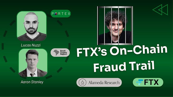 Episode #153: Alameda, FTX & The On-Chain Fraud Trail with Lucas Nuzzi