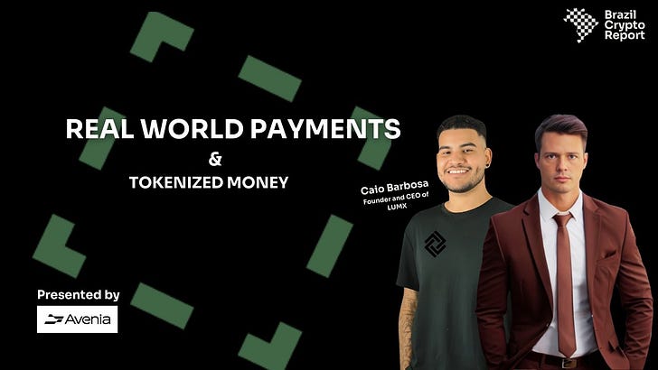 Episode #155: Tokenized Money and Real World Payments with Caio Barbosa
