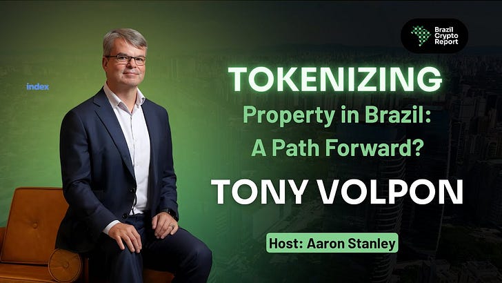 Episode #158: Tony Volpon on Bitcoin, Macro and Real Estate Tokenization in Brazil
