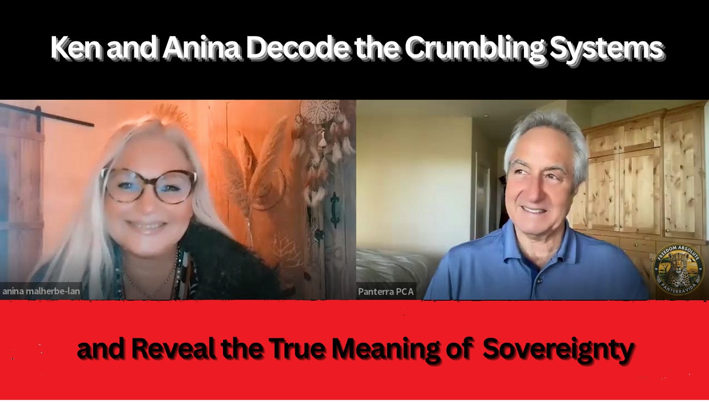 Ken and Anina Decode the Crumbling Systems and Reveal the True Meaning of Sovereignty
