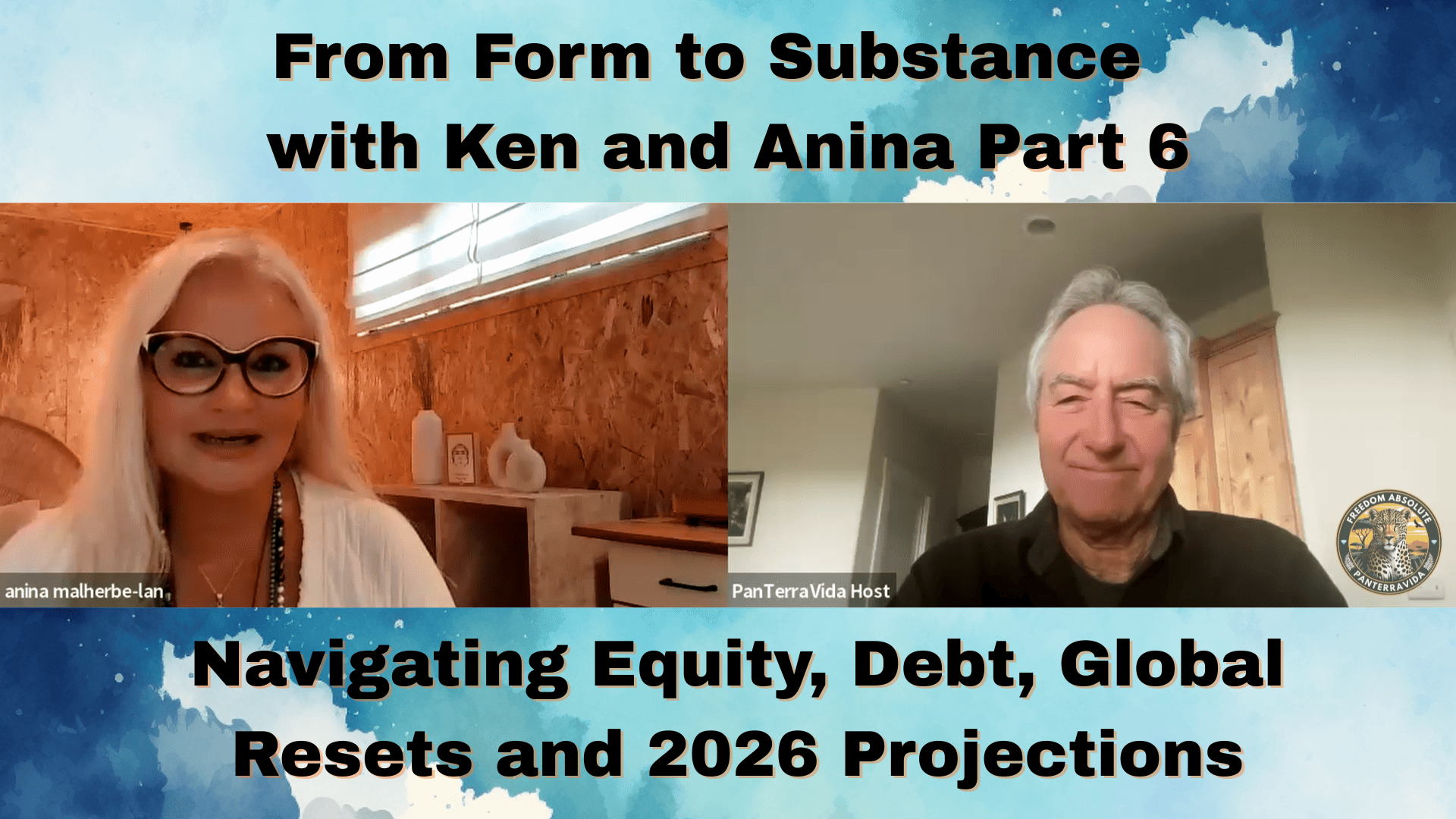 From Form to Substance: Navigating Equity, Debt, Global Resets and 2026 Projections with Ken and Anina Part 6  episode artwork