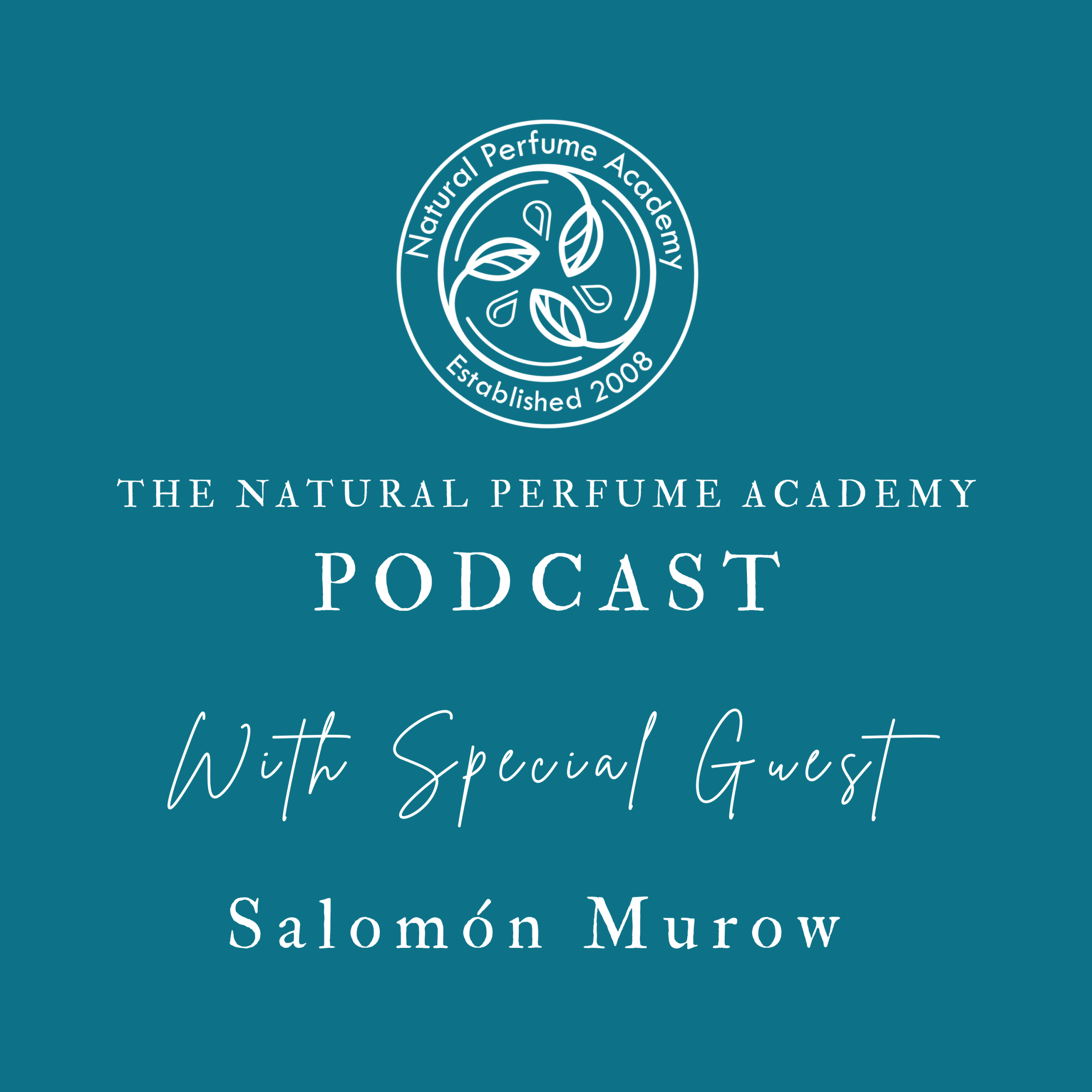 NPA Podcast Revival: From Galway to Mexico City-Exploring Natural Perfumery with Salomón Murow (ParfoLab)NPA Podcast Revival: From Galway to Mexico City-Exploring Natural Perfumery with Salomón Murow (ParfoLab)