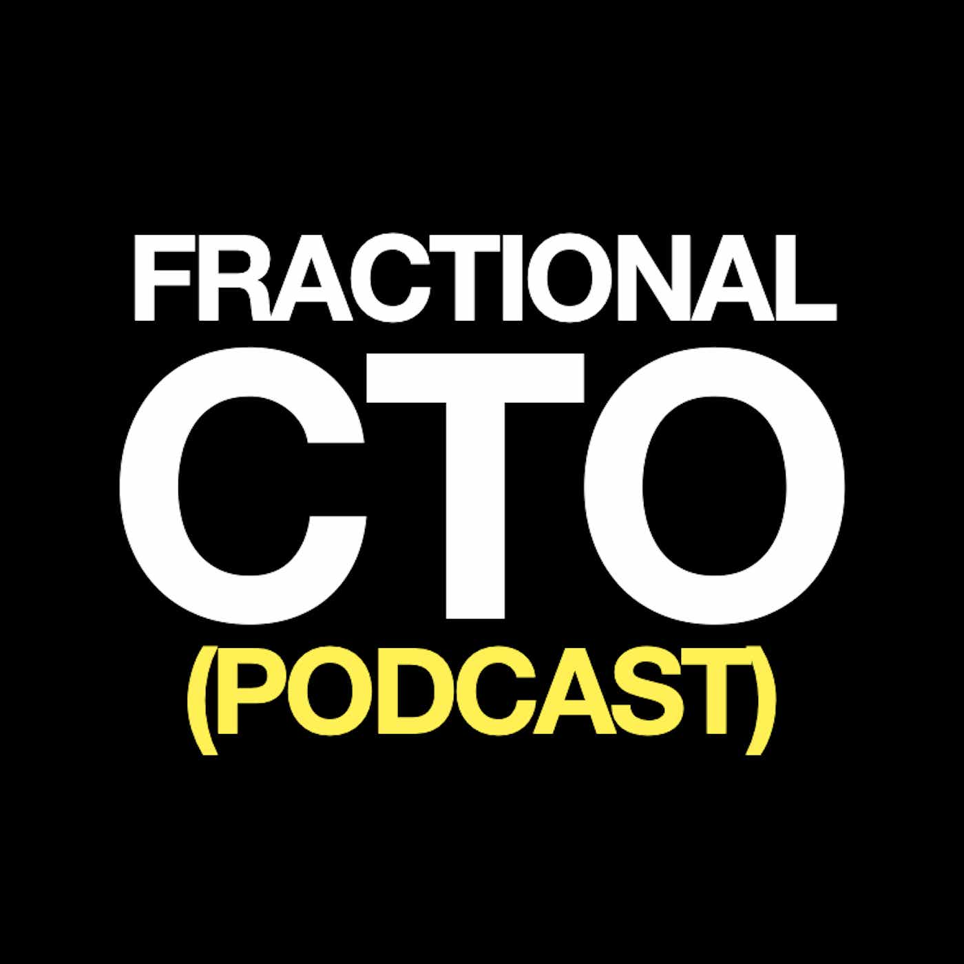 The Fractional CTO Podcast