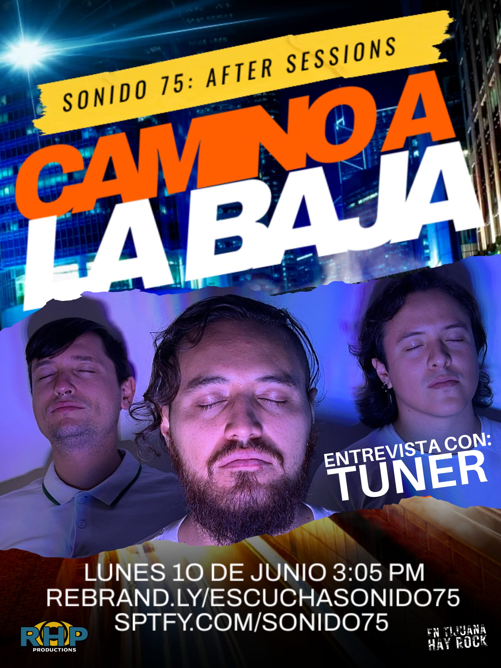 SONIDO 75 AFTER SESSIONS #2: ESPECIAL CAMINO A LA BAJA | ENTREVISTA CON: TUNER 