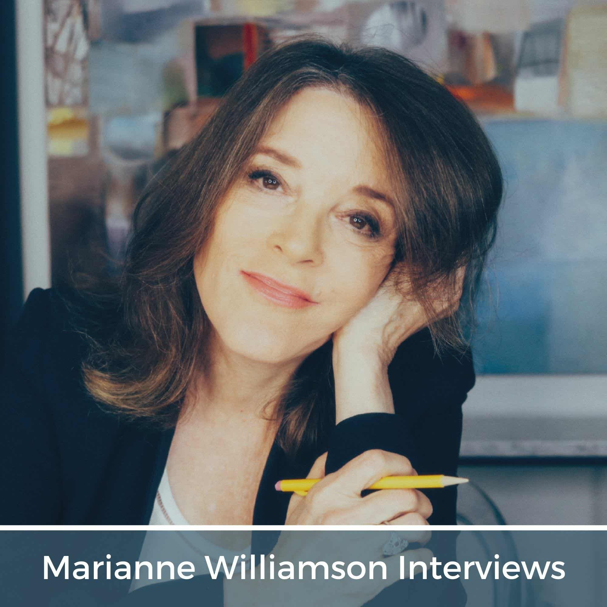 Marianne Williamson's Interviews