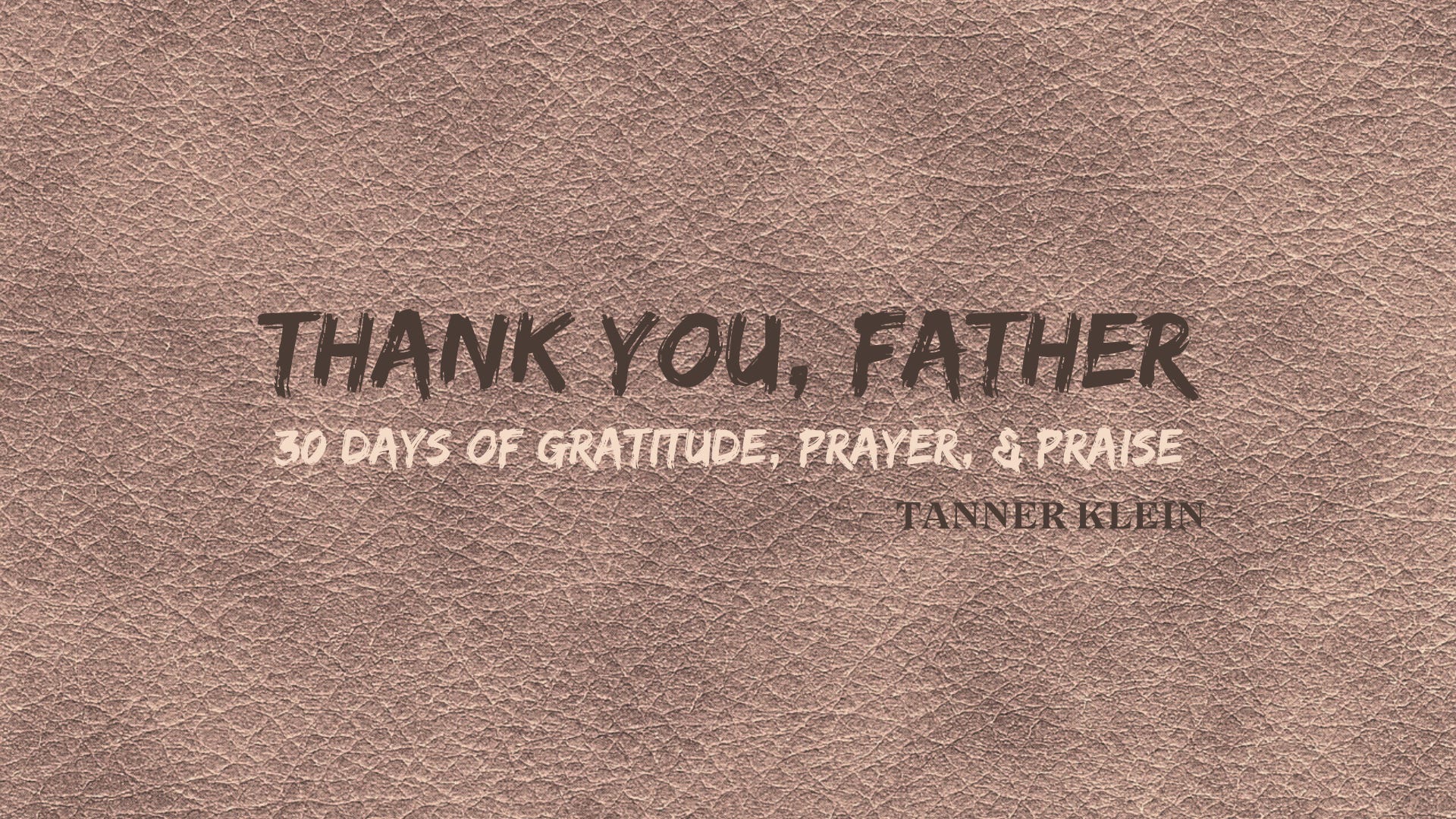 Day 9: Creation Points to the Creator - Thank You, Father: 30 Days of Gratitude, Prayer, & Praise episode artwork