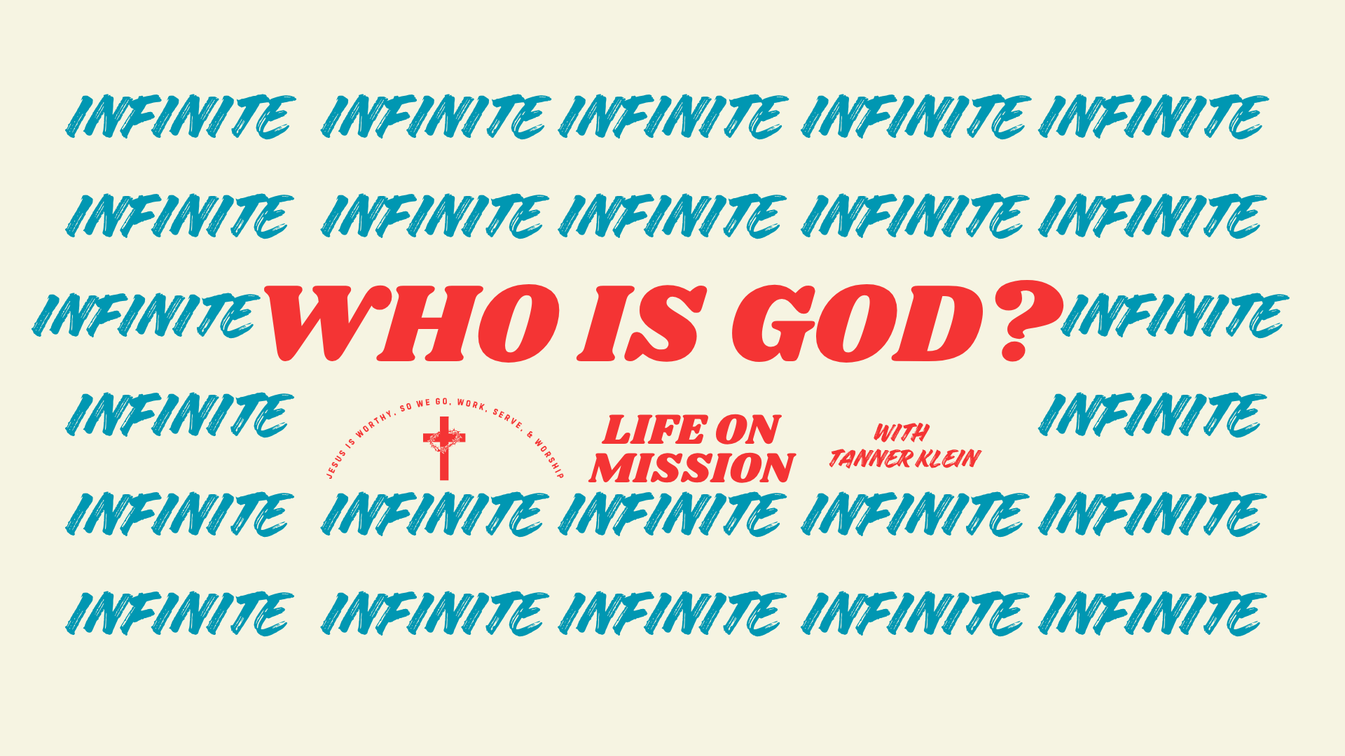 INFINITE GOD - WHO IS GOD? A Series on Rediscovering the One True, Living God—and Who You Are Because of Him / 🇫🇷 DIEU INFINI episode artwork