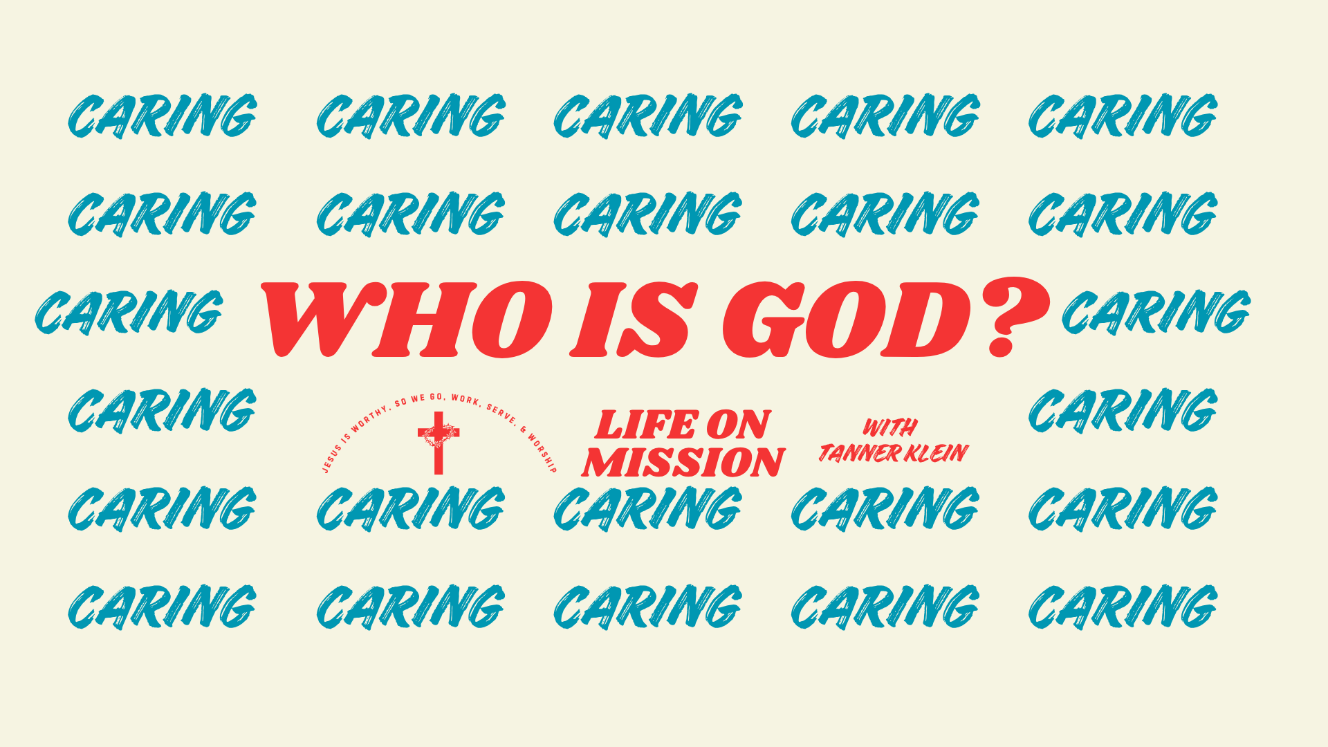 CARING GOD - WHO IS GOD? A Series on Rediscovering the One True, Living God—and Who You Are Because of Him / 🇫🇷 DIEU COMPATISSANT  episode artwork
