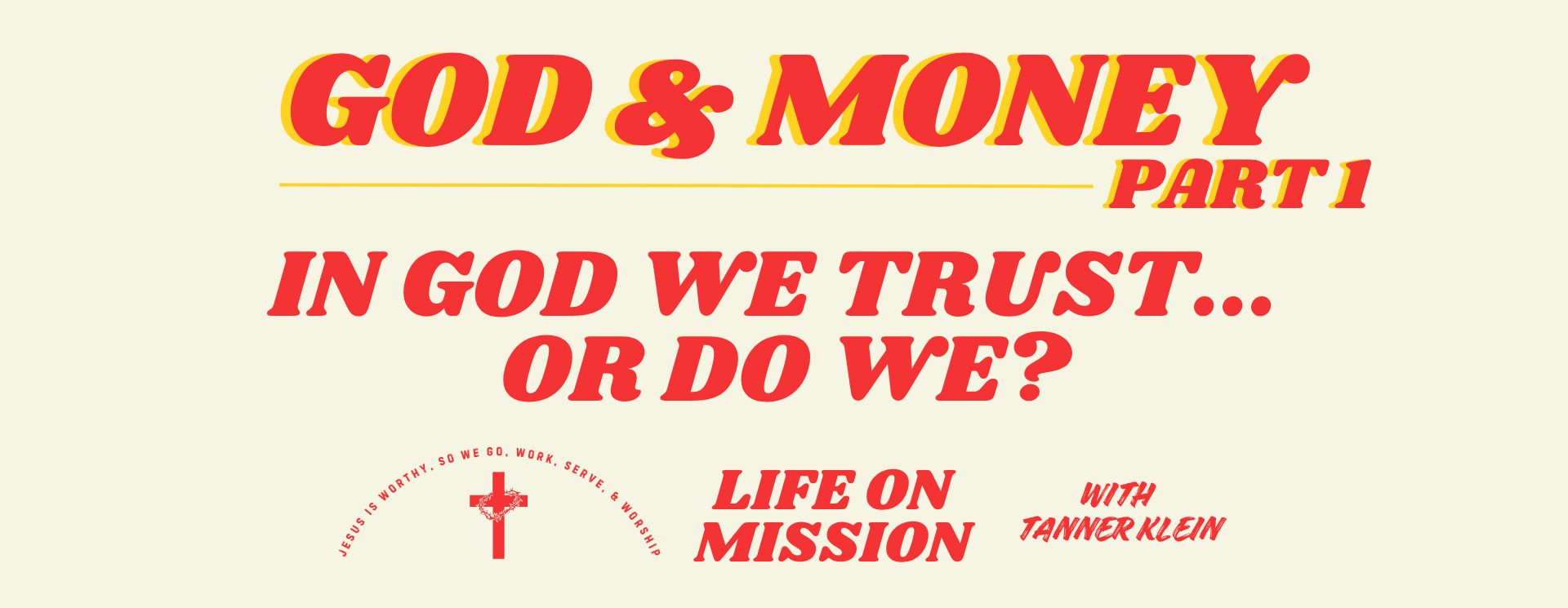 LIFE ON MISSION Podcast with TANNER KLEIN