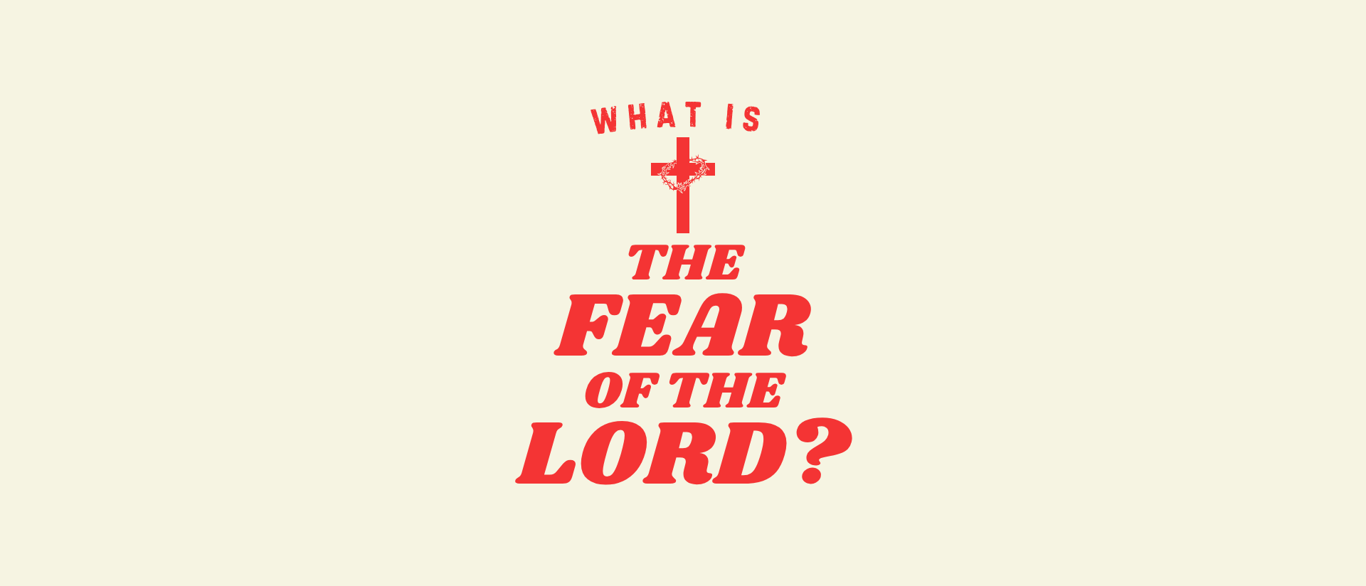 What is The Fear of the LORD? Hating Evil and Loving What’s Good: Sharing God’s Heart, Realigned Desires, Holy Confidence, Beauty, & Jesus the Perfect Embodiment episode artwork