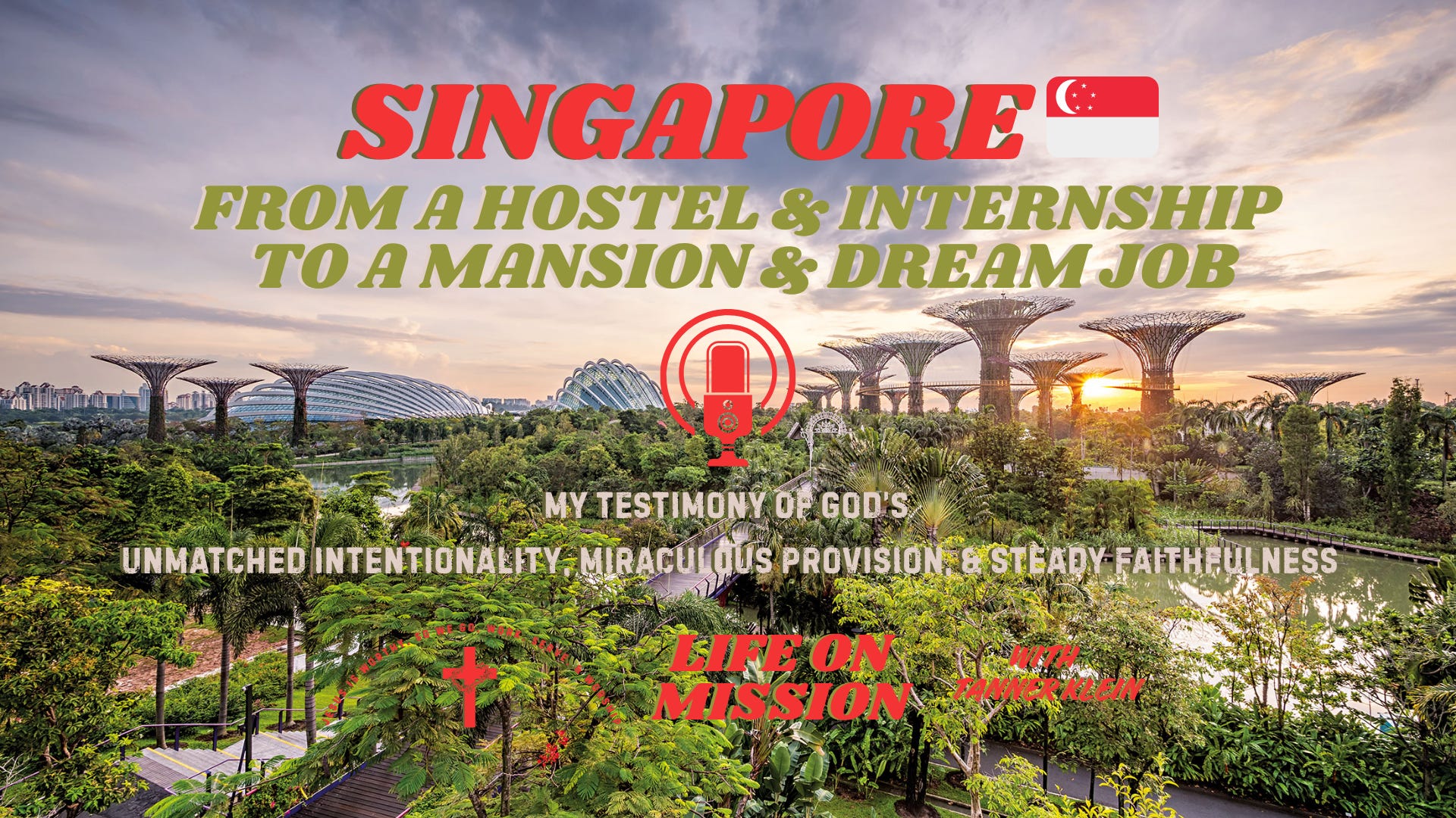 SINGAPORE 🇸🇬 From a Hostel & Internship to a Mansion & Dream Job: My Testimony of God’s Unmatched Intentionality, Miraculous Provision, & Steady Faithfulness episode artwork