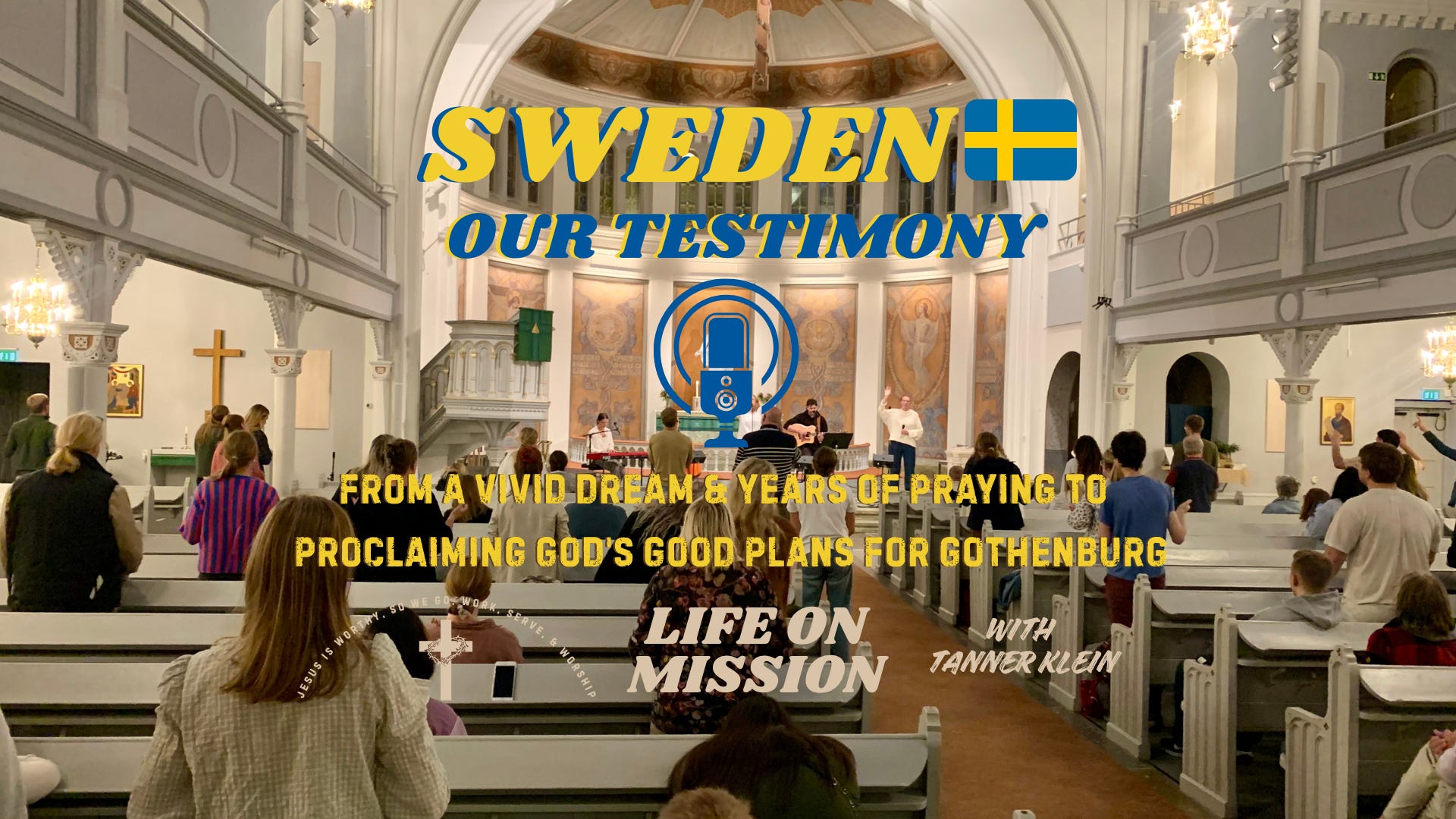 SWEDEN 🇸🇪 From a Vivid Dream & Years of Praying to Our Recent Prayer Trip Proclaiming God's Good Plans for Gothenburg 🇸🇪 Our Testimony  episode artwork