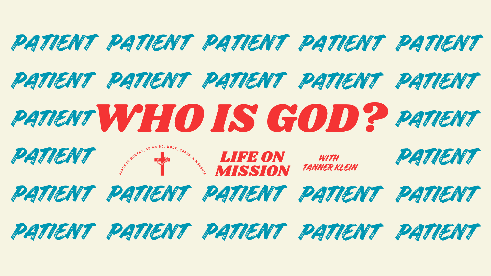 PATIENT GOD - WHO IS GOD? A Series on Rediscovering the One True, Living God—and Who You Are Because of Him / 🇫🇷 DIEU PATIENT ! episode artwork