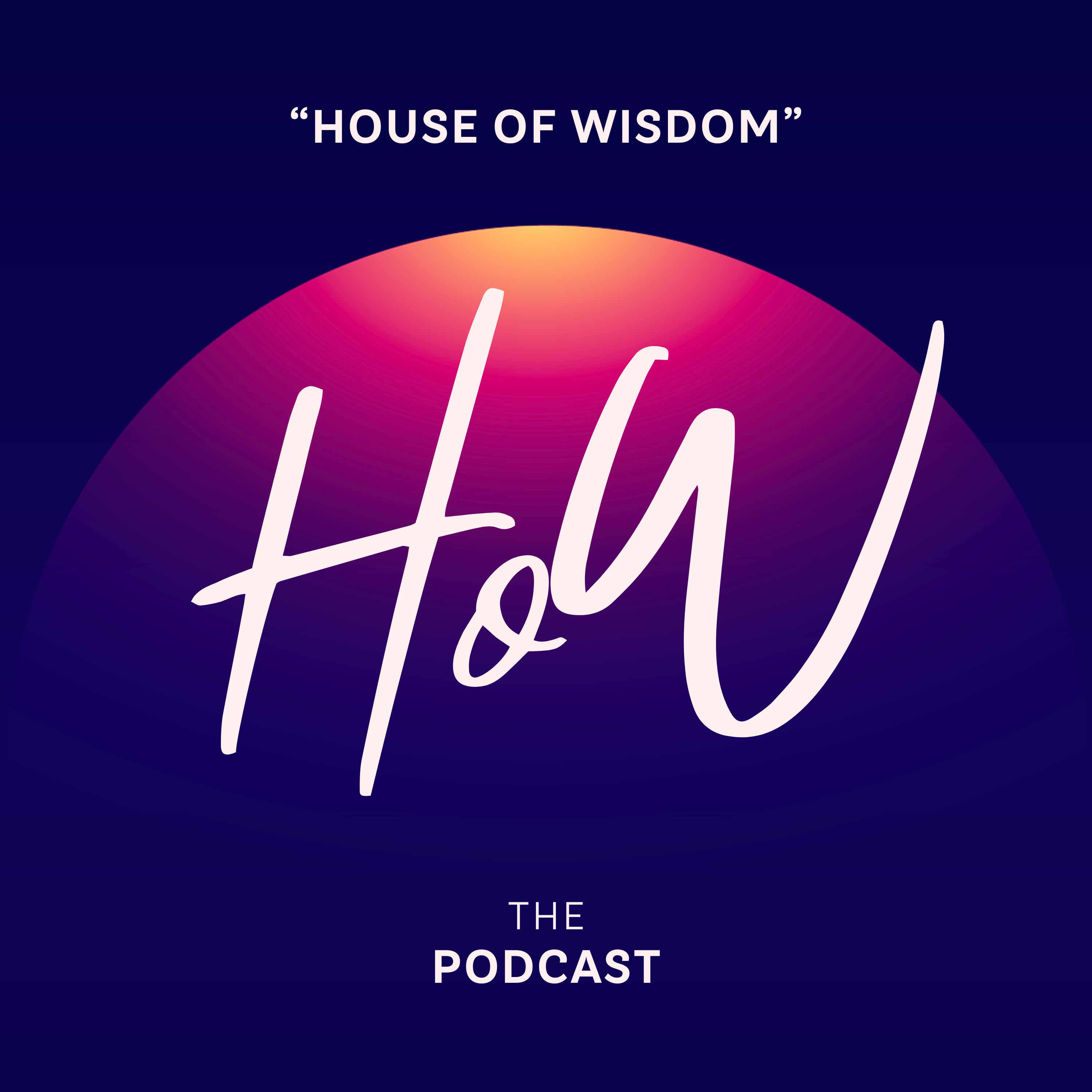 HoW (House of Wisdom) podcast artwork