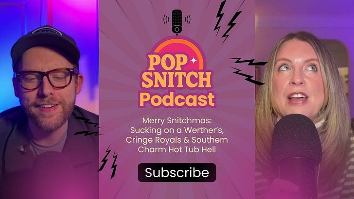 Merry Snitchmas: Sucking on a Werther’s, Cringe Royals & Southern Charm Hot Tub Hell Merry Snitchmas: Sucking on a Werther’s, Cringe Royals & Southern Charm Hot Tub Hell