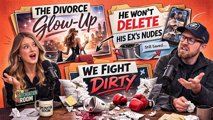 TSR Ep 10: The Divorce Glow-Up, He Won't Delete His Ex's Nudes, & We Fight Dirty TSR Ep 10: The Divorce Glow-Up, He Won't Delete His Ex's Nudes, & We Fight Dirty