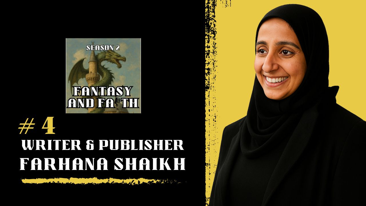 Fantasy and Faith: Muslim Fantasy, Myth & Meaning