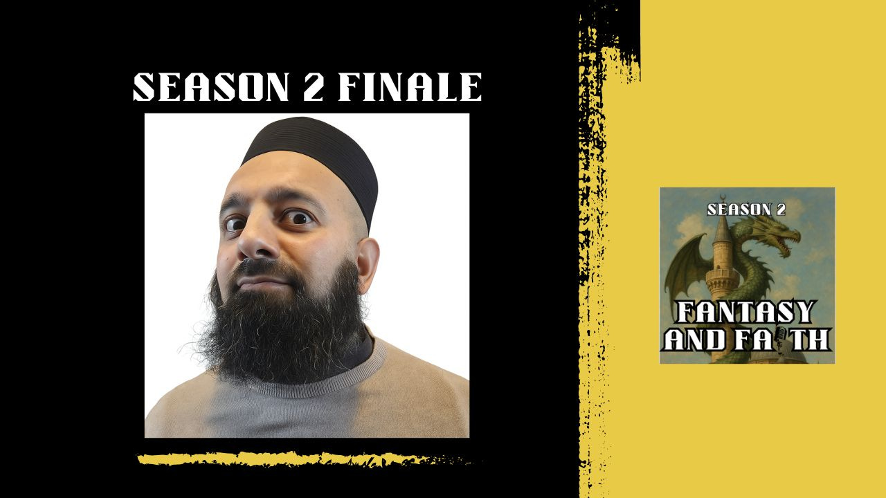 Fantasy and Faith: Muslim Fantasy, Myth & Meaning