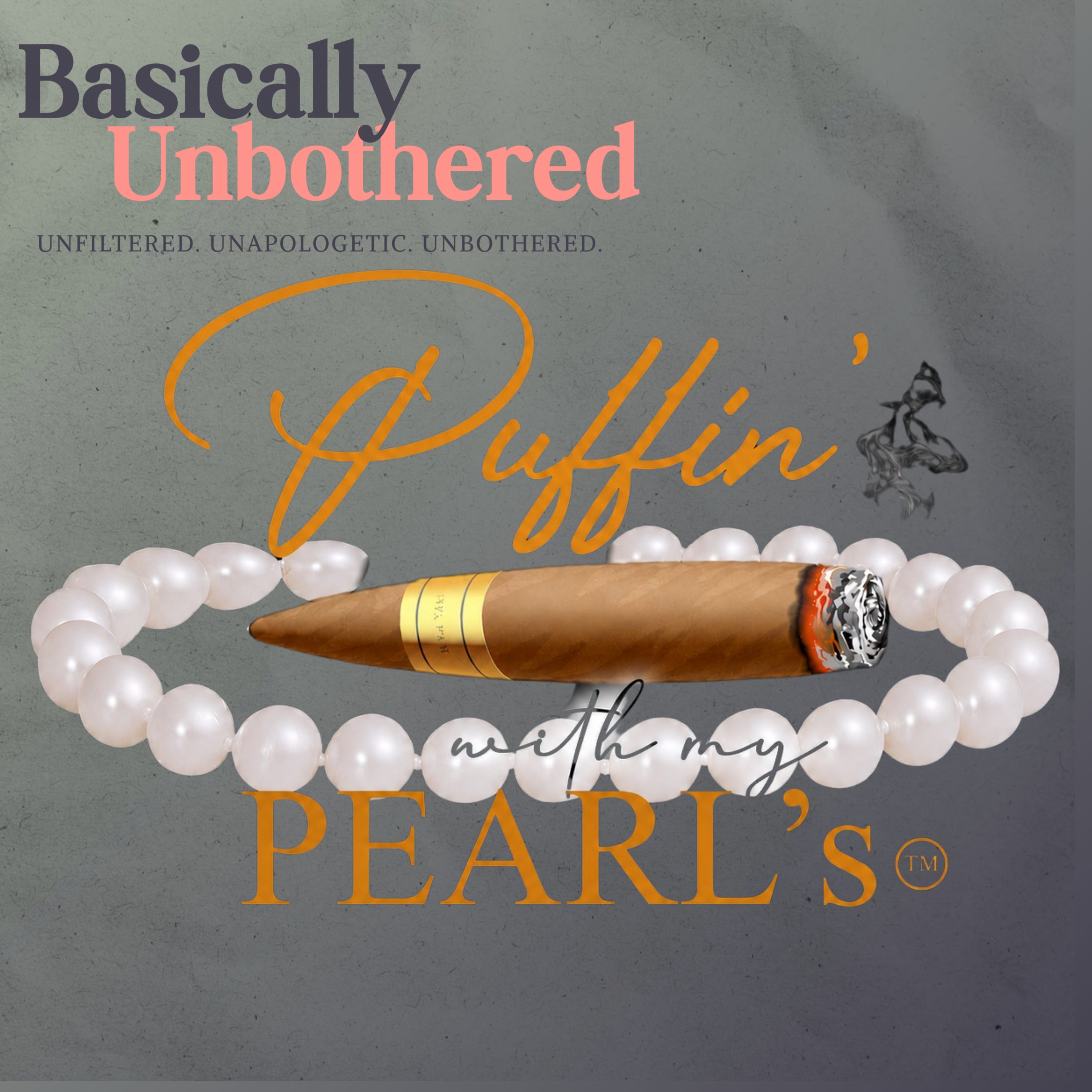 Unbothered and Puffin Pearls