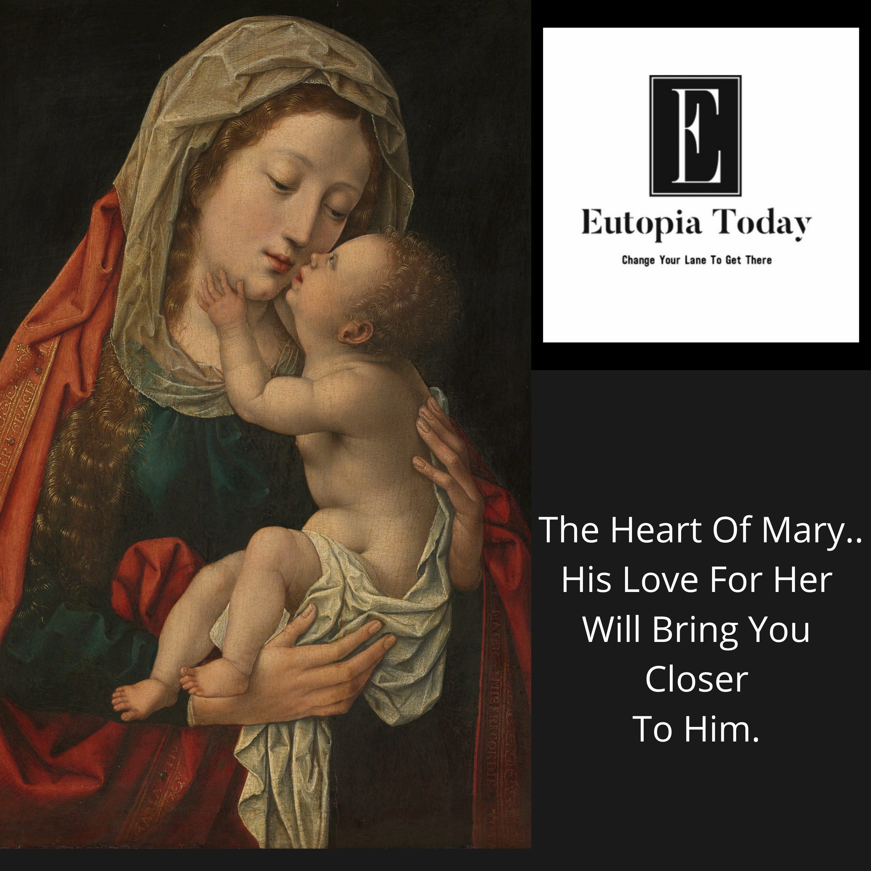 The Heart of Mary..His Love For Her Will Bring You Closer To Him