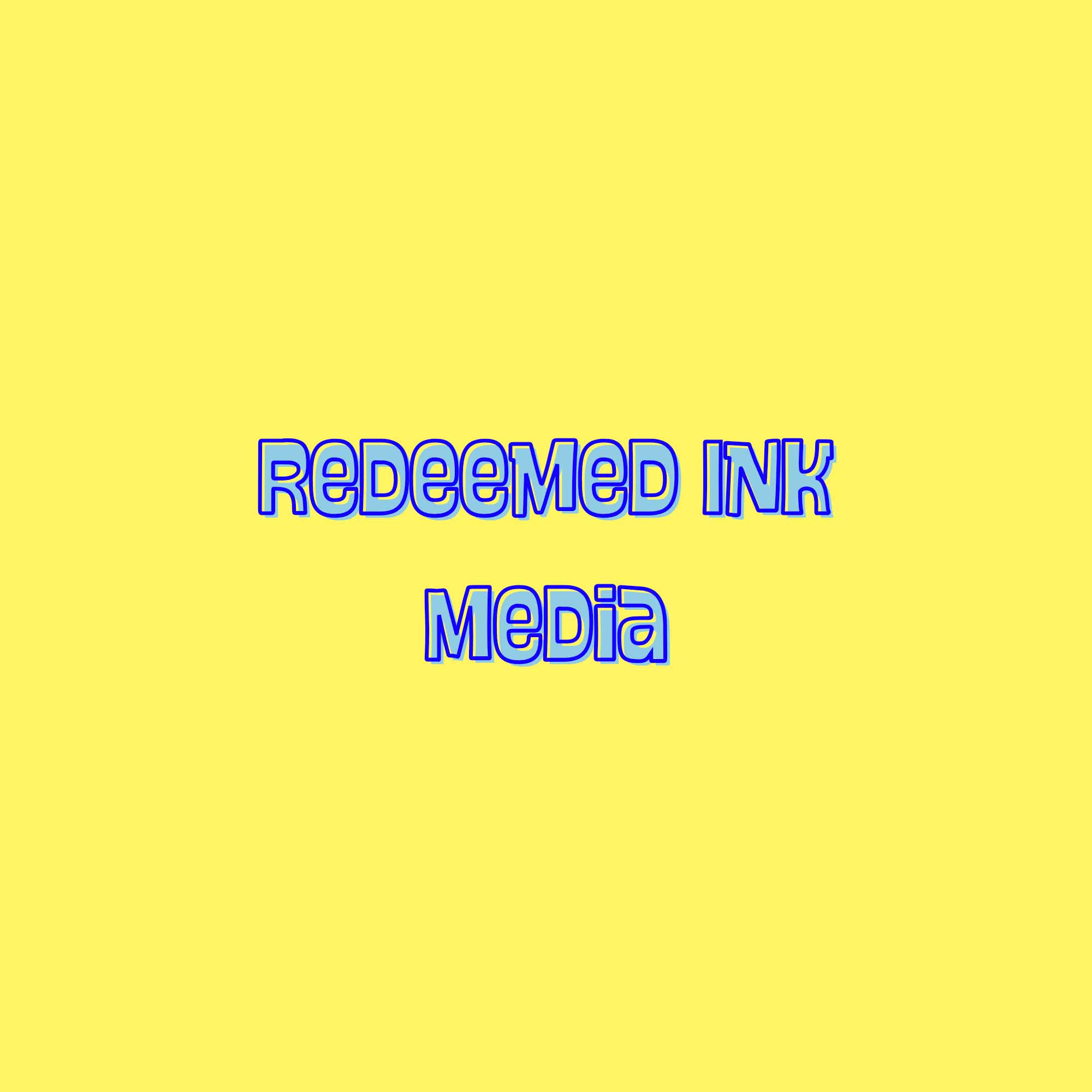 Redeemed Ink Media Podcast