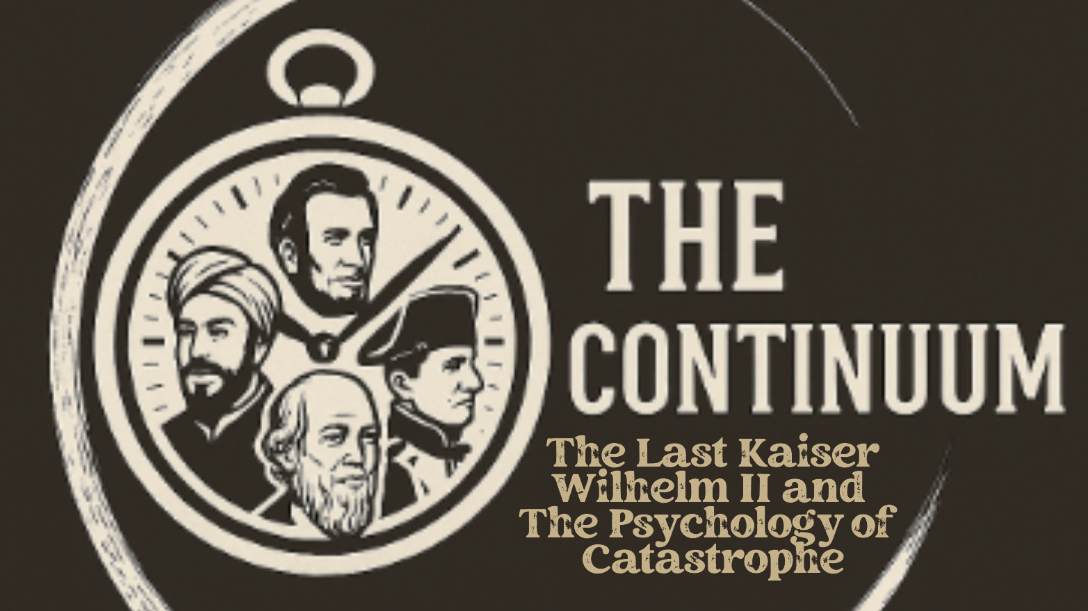 The Last Kaiser: Wilhelm II and the Psychology of Catastrophe episode artwork