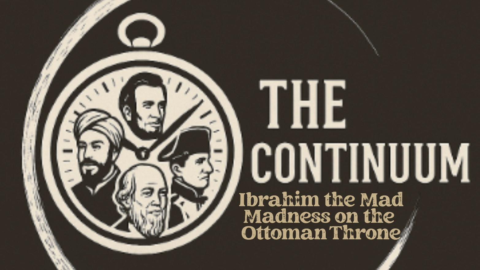 Ibrahim the Mad: Madness on the Ottoman Throne episode artwork