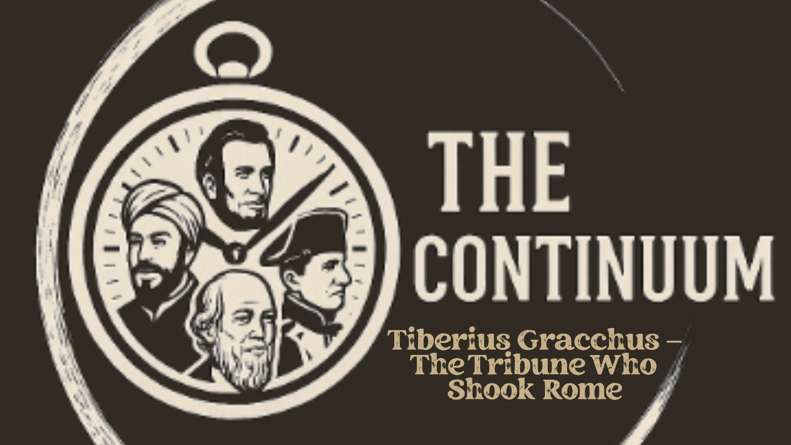 Tiberius Gracchus – The Tribune Who Shook Rome episode artwork