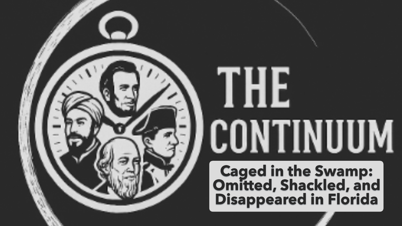 Caged in the Swamp: Omitted, Shackled, and Disappeared in Florida episode artwork