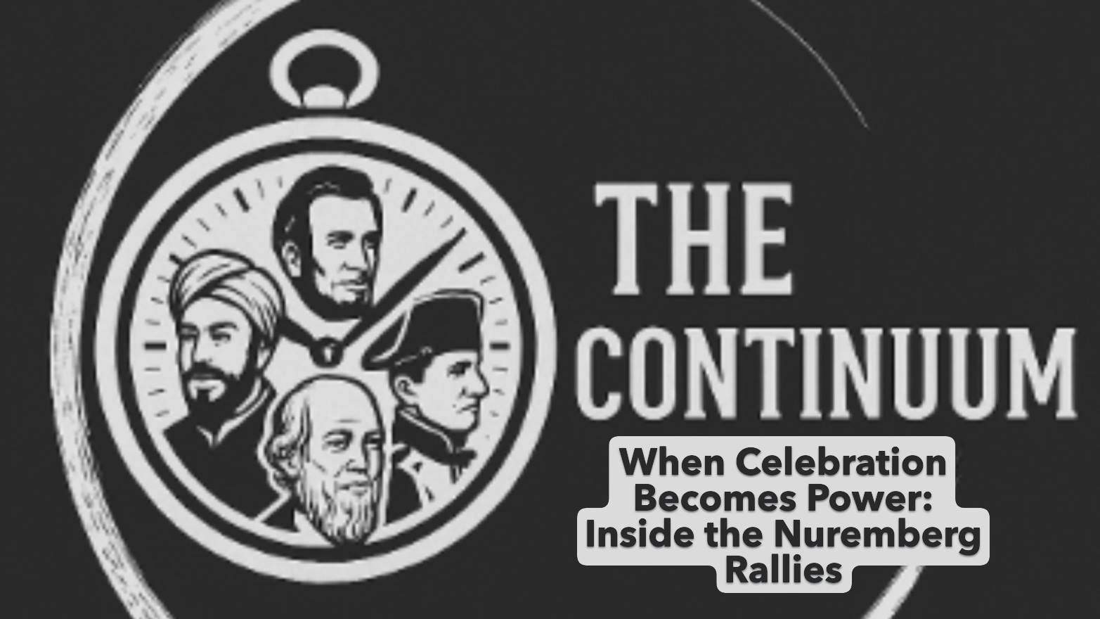 When Celebration Becomes Power: Inside the Nuremberg Rallies episode artwork