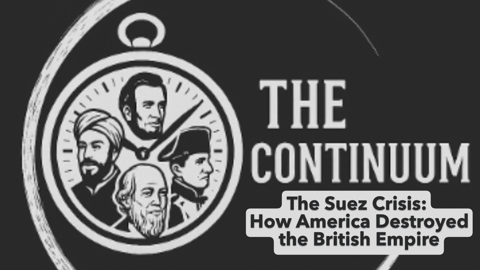The Suez Crisis: How America Destroyed the British Empire episode artwork