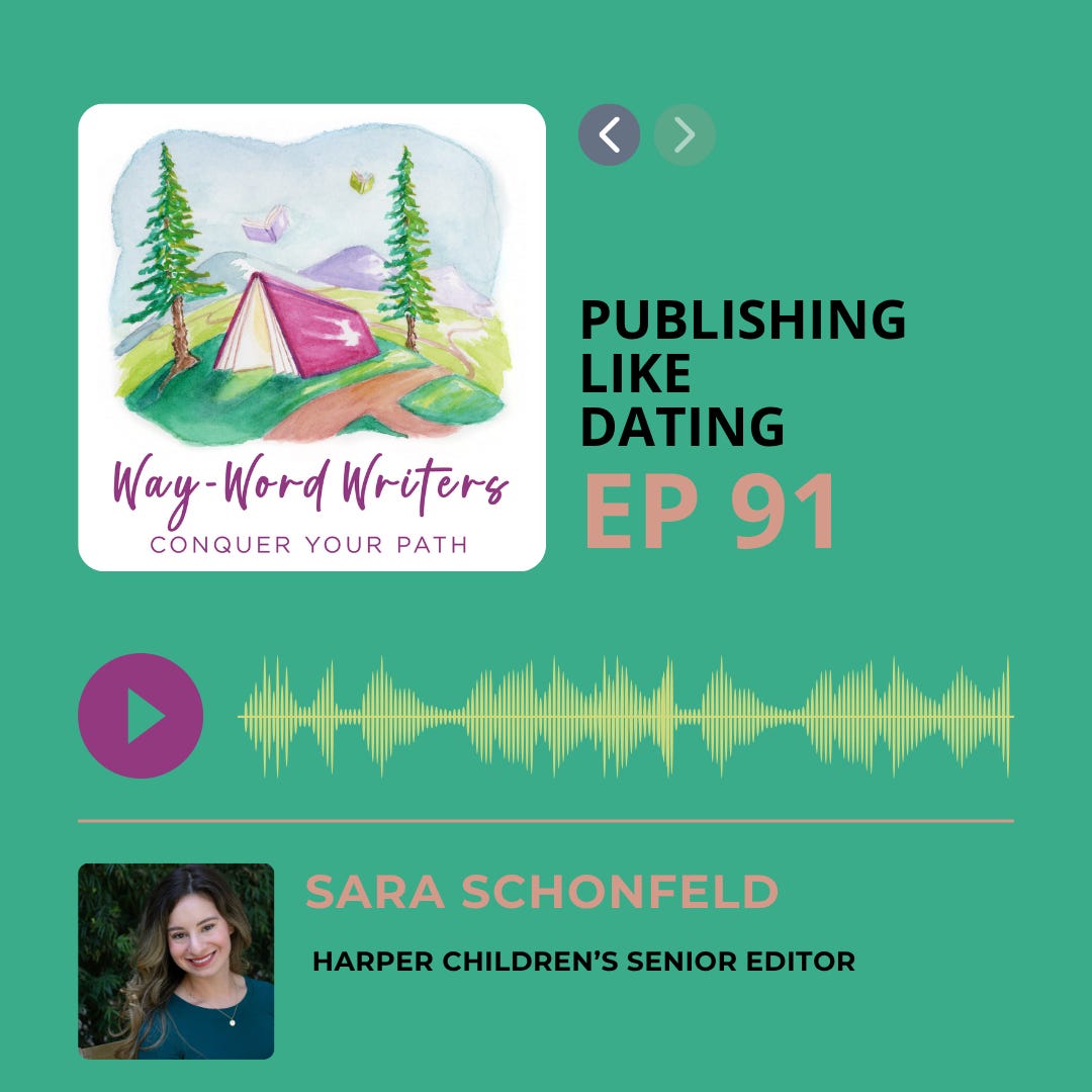 EPISODE 91: Finding Your Perfect Match with HarperCollins Editor (and Author) Sara Schonfeld