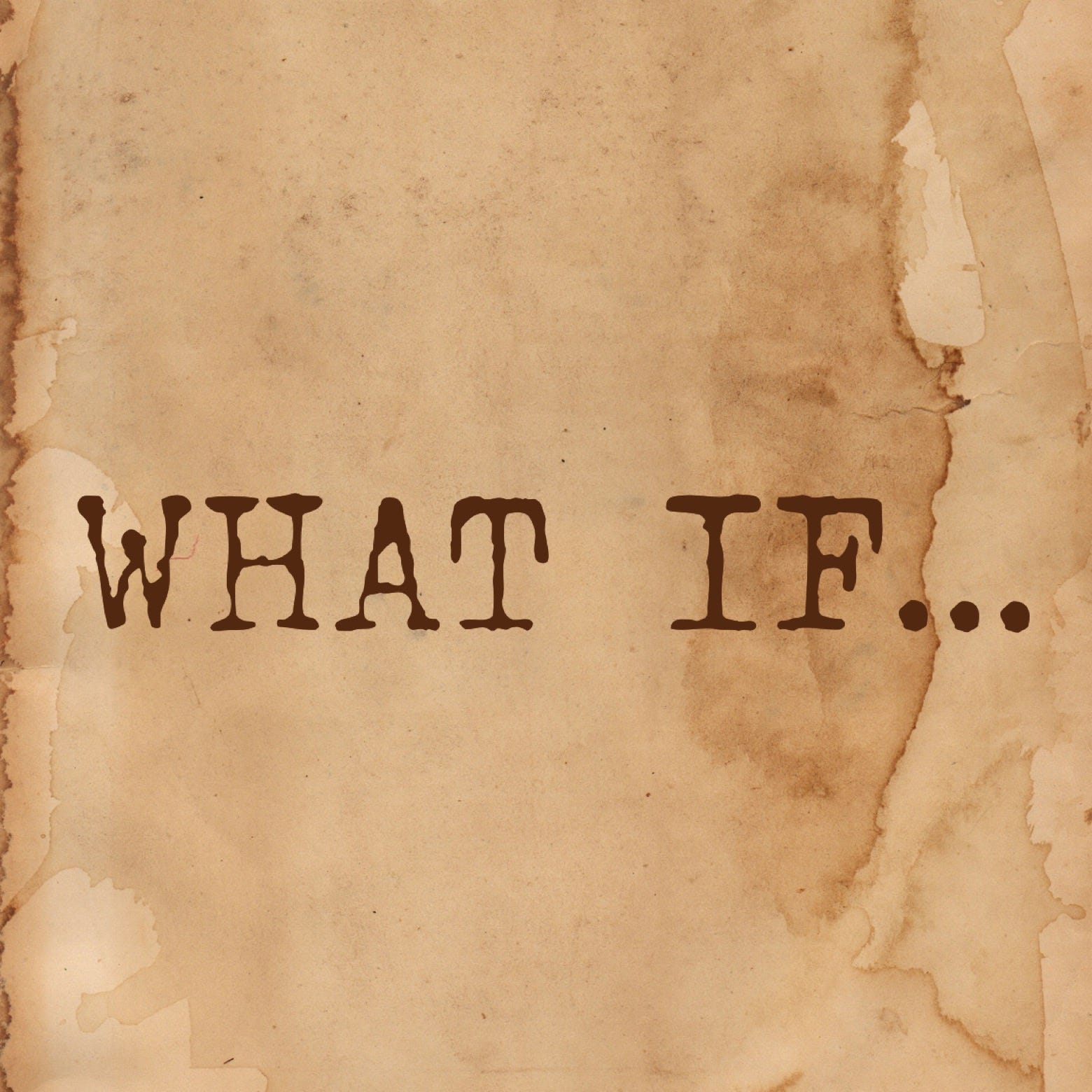 THE "WHAT IF'S" episode artwork
