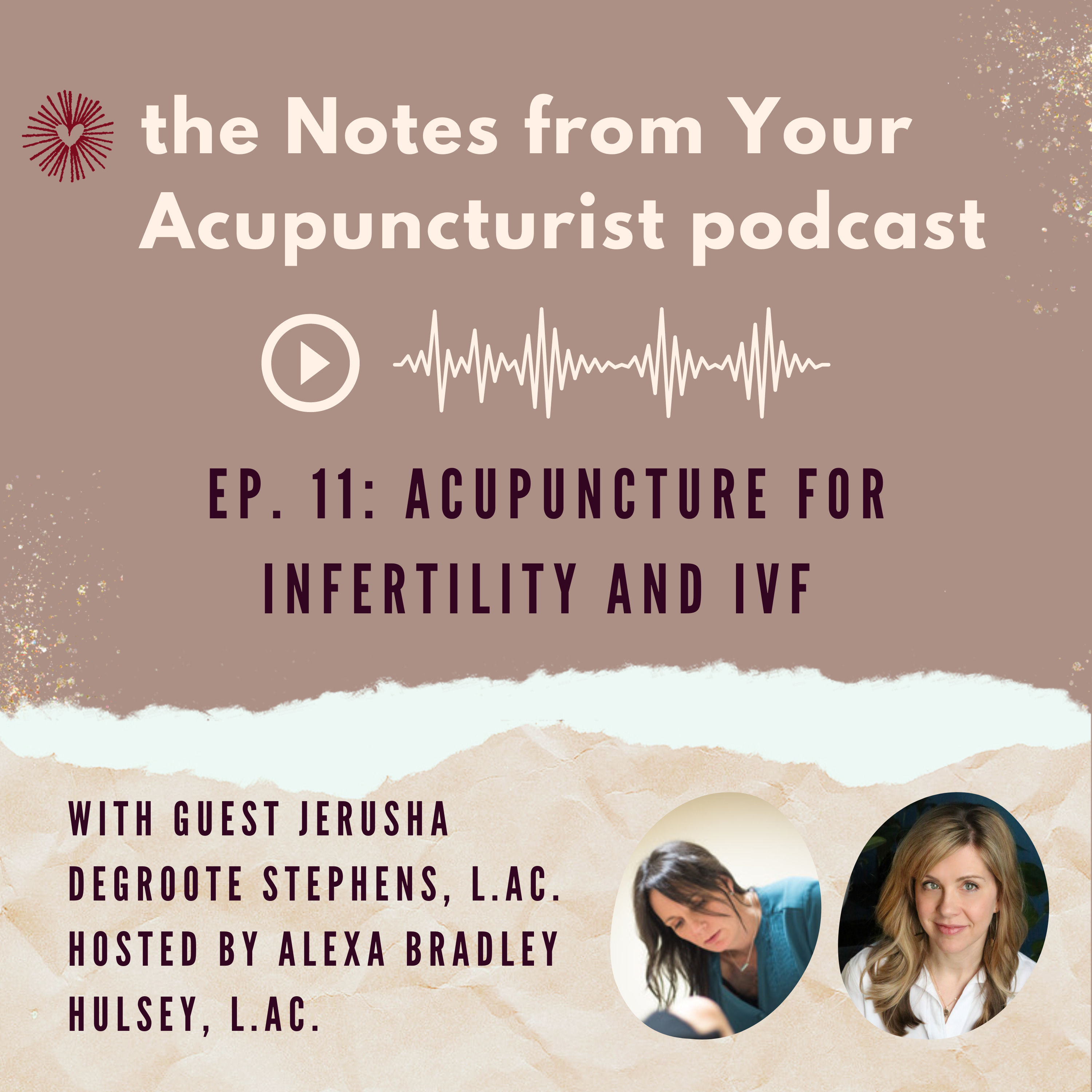 Acupuncture for Infertility and IVF with Jerusha DeGroote Stephens