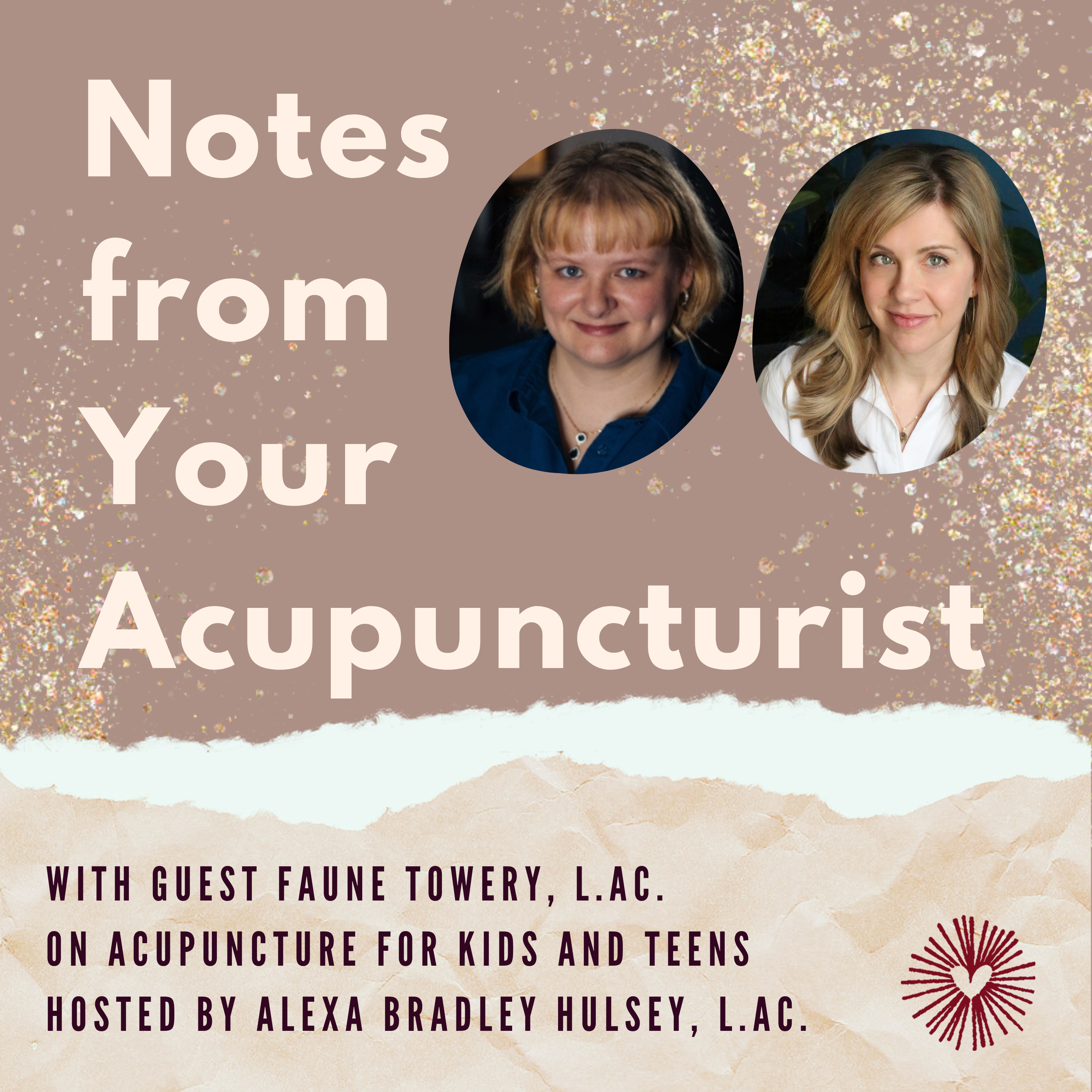 Ep. 7: Faune Towery on Acupuncture for Kids and Teens