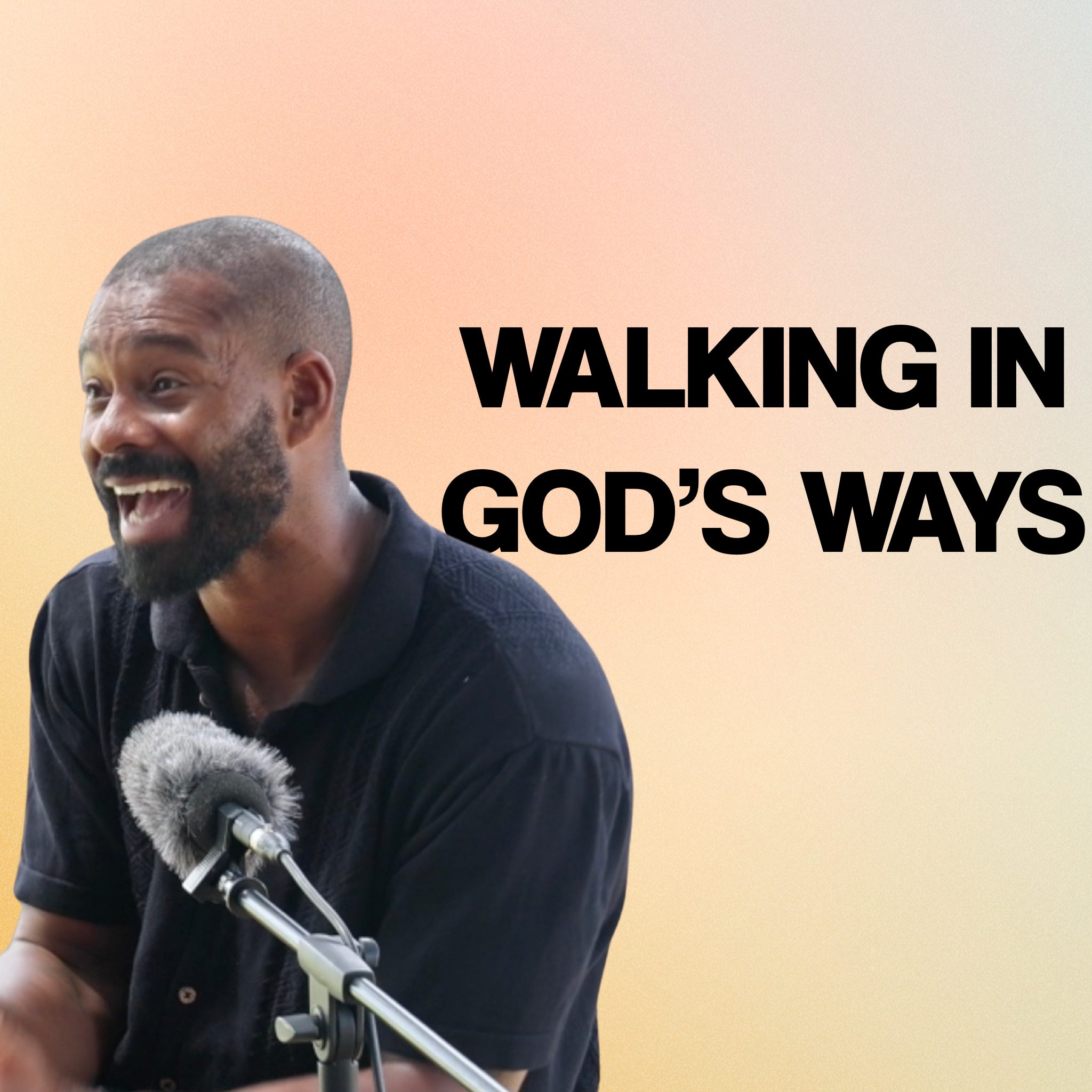 Walking in God's Ways | House Church