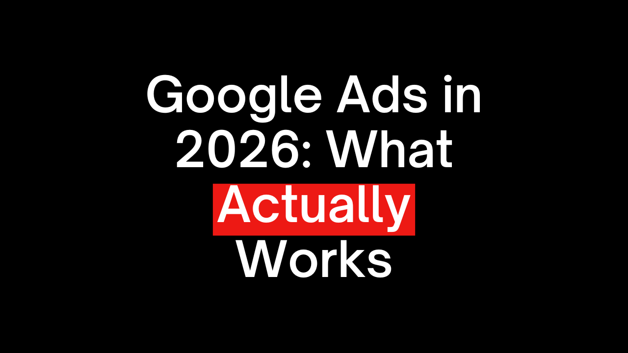 Google Ads in 2026: What Actually Drives Profitable Sales Now